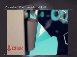 Popular Portrayals of DID

 