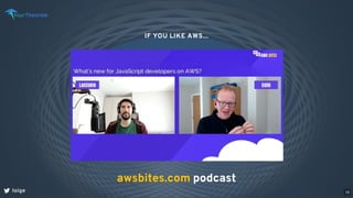 loige
podcast
awsbites.com
IF YOU LIKE AWS...
16
 