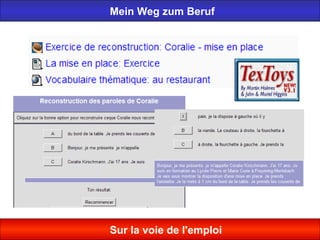 Mein Weg zum Beruf
Sur la voie de l'emploi
 