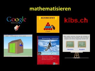 mathematisieren
 