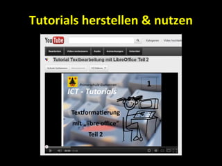 Tutorials herstellen & nutzen
 
