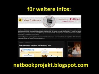 für weitere Infos:




netbookprojekt.blogspot.com
 