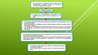 • De esta forma, las exigencias poco a poco se van
transformando en hábitos, lo que con el tiempo se
convierte en rasgos fijos de carácter.
LA ESPECIALIZACIÓN
• La etapa de la especialización corresponde a las
categorias juvenil y junior, es decir, entre los 17 y 19
años
• En esta etapa comienza el entrenamiento especifico y sistemático de la especialidad a al que se
va a dedicar el atleta.
• Ahora debe empezar a comprender porque la palabra atletismo proviene del griego aethlos,
que significa “esfuerzo”.
• Las sesiones, en esta etapa de los entrenamientos serán entre cinco y seis, de 2 horas cada
una, por semana. Y se realizan en el marco de un clubs, y ya no en la escuela o como actividad
extraescolar.
• En esta etapa se desarrollará una estricta planificación, con sus diversos ciclos, dentro de los
principios de la teoría del entrenamiento.
• Junto con el perfeccionamiento técnicos se producirá un desarrollo sistemático de las cualidades
física básicas, siempre de forma progresiva y equilibrada, en función de las características
personales del atleta.
• No obstante, la especialización no significas una búsqueda prematura
de máximo rendimiento.
• En el atletismo hay que empezar pronto o temprano para finalizar
tarde.
 