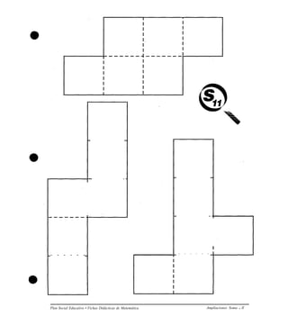 - - - - - - - - - - - -
Plan Social Educativo • Fichas Didácticas de Matemática Ampliaciones Soma l Il
 