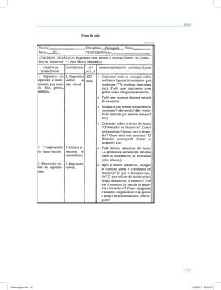 AULA 23 
121 
Plano de Aula 
(Continua) 
Didatica geral.indd 121 16/06/2011 08:35:02 
 