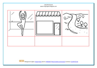LAGUNTZA GELA
                                   www.margarigela.blogspot.com




29   Piktogramen egilea: Sergio Palao jatorria: ARASAAC (http://catedu.es/arasaac/) Lizentzia: CC (BY-NC-SA)
 