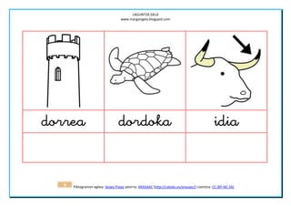 LAGUNTZA GELA
                                     www.margarigela.blogspot.com




                                                                                  


   8   Piktogramen egilea: Sergio Palao jatorria: ARASAAC (http://catedu.es/arasaac/) Lizentzia: CC (BY-NC-SA)
 