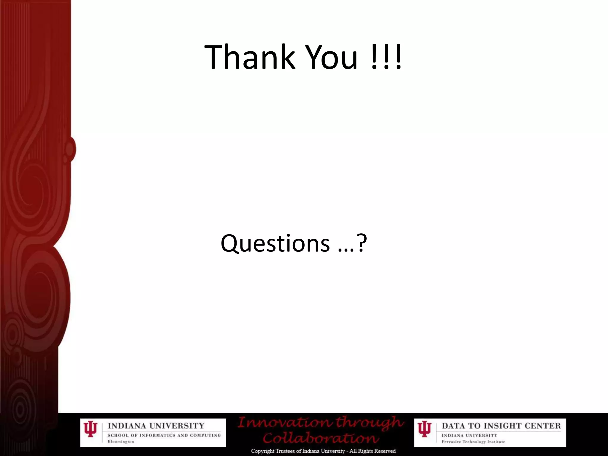 Thank You !!!                              Questions …?