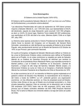 Parte Historiográfica

                  El Gobierno de la Unidad Popular (1970-1073).

El Gobierno del Ex-presidente Salv...