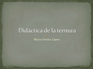 María Emilia López
 