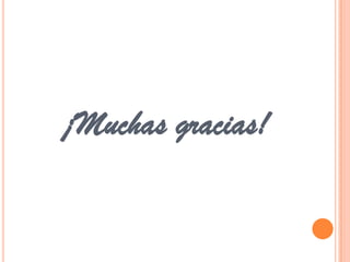 ¡Muchas gracias!