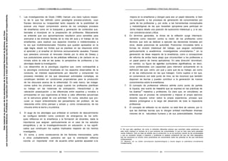 FORMAR Y FORMARSE EN LA ENSEÑANZA ENSEÑANZA Y PRÁCTICAS REFLEXIVAS
1. Las investigaciones de Doyle (1986) marcan una clara ruptura respec-
to de lo que fue definido como paradigma proceso-producto, cuyo
fracaso denuncia su incapacidad tanto respecto de la posibilidad de
acercar una mayor comprensión acerca de los complejos procesos
de enseñanza como en la búsqueda y generación de contenidos sus-
tanciales a incorporar en la preparación de profesores. Básicamente
se entiende que sus aproximaciones resultaron poco sensibles para
acercarse a las diversas facetas de la vida del aula y el trabajo de los
enseñantes, para explicar sus aspectos inciertos e indeterminados a
la vez que multidimensionales. Estudios que quedan apresados en la
caja negra, desde los límites que se plantean en las relaciones entre
el aprender y el enseñar en términos exclusivamente causales. Fracaso
que pareciera convocar al renovado interés por la obra de Dewey y
sus postulaciones acerca de las prácticas reflexivas y de Jackson en su
mirada sobre la vida en las aulas, la perspectiva de profesores y los
abordajes desde la investigación.
2. Los desarrollos de la psicología cognitiva que, como contrapartida a
la psicología conductual focalizada en los aspectos observables de la
conducta, se interesó especialmente por describir y comprender los
procesos mentales en los que descansan actividades complejas, se
constituyen también en condiciones propiciatorias para la producción
de los discursos acerca de la reflexividad. En este marco, las indaga-
ciones sobre los procesos en juego cuando los profesores planifican
su trabajo -en las instancias de anticipación, interactividad y de
valoración posactuación- y las diferencias entre expertos y novatos o
principiantes en sus cogniciones al llevar a cabo diferentes secuencias
en la estructura global de una actividad. En suma, estudios que pro-
curan un mayor entendimiento del pensamiento del profesor, de las
relaciones entre cómo piensan y actúan y, como consecuencia, de los
vínculos entre la teoría y la práctica.
3. El auge de los abordajes que enfatizan el contexto de descubrimiento
se configura también como condición de emergencia de los enfo-
ques reflexivos en la enseñanza y la formación de docentes, dada la
importancia que asignan -particularmente en el caso de los estudios
etnográficos y de la investigación/acción en educación- a los signifi-
cados que construyen los sujetos implicados respecto de los hechos
investigados.
4. En suma, y como consecuencia de los factores mencionados, junto
a otros probablemente, pareciera ser que la orientación reflexiva
concita un importante nivel de acuerdo entre quienes apuestan a la
mejora en la enseñanza y otorgan para eso un papel relevante, si bien
no excluyente, a los procesos de generación de conocimientos por
parte de los profesores y, por ende, a las herramientas conceptuales
y metodológicas de las que necesitan apropiarse para participar en
dicha mejora desde una posición de autonomía intelectual y, a la vez,
con conciencia social y ética.
6. En términos generales, la divisa de la reflexión surge internacio-
nalmente como reacción contra la visión de los profesores como
técnicos que solo se dedican a ejecutar las decisiones tomadas por
otros, desde posiciones de autoridad. Posiciones vinculadas tanto a
formas de división intelectual del trabajo, que asignan centralidad
particularmente a académicos -investigadores universitarios-,
9
en la
generación de ideas respecto de la enseñanza, como a concepciones
de reforma de arriba hacia abajo que circunscriben a los profesores a
un papel pasivo de meros aplicadores. En esta dirección reivindican,
en cambio, su figura de agentes curriculares significativos, es decir,
como profesionales con capacidad para intervenir activamente en la
definición del qué, cómo, por qué y para qué de su trabajo, así como
el de las instituciones en las que trabajan. Como sujetos a los que,
en consonancia con este punto de mira, se les reconoce que también
disponen de teorías y pueden contribuir a la generación de nuevos
conocimientos sobre la enseñanza.
7. El concepto de profesional reflexivo admite como punto de partida
la riqueza, esa suerte de maestría que se expresa en las prácticas de
los buenos
10
maestros y profesores. Es claro que, en simultáneo, se
entiende que el proceso de comprender y mejorar el propio ejercicio
docente requiere volver sobre la propia experiencia, proceso que
debiera prolongarse a lo largo del desarrollo de toda la trayectoria
profesional.
8. El concepto de reflexión no es neutral, no está libre de valores, por lo
que las distintas teorías que le otorgan entidad manifiestan diversas
visiones de la naturaleza humana y de sus potencialidades. Acordar
9. Sin que esto signifique -tal como lo advierten diferentes autores que suscriben estas posiciones- que
esta visión implique un rechazo de lo que producen las universidades, lo que en todo caso sería paradojal-
mente irreflexivo. Solo se trata de señalar que la producción no es de exclusivo resorte de las universidades
y que es necesario otorgar a maestros y profesores el estatuto profesional del que han sido despojados,
que les reconozca su función como productores de conocimiento sobre las prácticas en las que intervienen
cotidianamente.
10. Buenos, en su doble connotación epistemológica y moral según lo planteara inicialmente
Fenstermacher.
50 51
Este
material
es
para
uso
de
los
estudiantes
de
la
Universidad
Nacional
de
Quilmes,
sus
fines
son
exclusivamente
didácticos.
Prohibida
su
reproducción
parcial
o
total
sin
permiso
escrito
de
la
editorial
correspondiente.
 