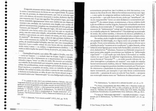 41 "A id d I b - ~ . .
• • Ul1I a e (a o ra nao ~ uma entidade simétrica e fechada, mas uma
1l1tegndade dinâmica que rem seu próprio desenrola r; seus elementos não estão li-
gado: por um sinal de igualdade ou de adição, mas por um sinal dinâmico de cor-
r~laJa~ e ~~e integr~ção. A !orma (...) dev~ portanto ser sentida como uma forma
dinâmica. ]. Tynianov, CItado por B. E,ckhenbauJ1l, "La rhérie de la méthocle
forn:elle art. cit., p, 64. Sobre a complexidade da "função construtiva", cf.].
T)'I1H1110V, "De l'évolutiom littéraire" (1927), Tbéorie de lalittérature 0/') . cit pp
123-] 29, J ., .
217
o Que Vemos, O QL1e Nos Olha
43 B. Eickhenbaurn, "La rhéorie de la méthode formelle", art. cit., p. 45.
44 S. Freud, L'lnterprétation des rêues(1900), trad. .L Meyerson revista por
D. Berger, Paris, PUF, 1967 (ed. 1971), p. 432, e, em geral, pp . 241-432. Cf. igual-
mente id., "Révísion de la théorie clu rêve" (1933), trad. leMo Zeidin, Nouuelles
conférences d'Introductlon à la psycbanalyse, Paris, Gallimard, 1984, pp. 28-31.
45 A teoria da "deformação organizada" - expressão de jakobson - é apre-
sentada por B. Eickhenbaurn, "La rhéorie de la rnéthode formellc", art. cit., pp.
61-63.
automatisrnos perceptivos: isso é evidente no nível elos sonhos, o era
menos ao das ob ras de arte. Mas os formalistas enunciavam com vigor
- e sem apelar às ca tegorias estéticas tradicionais) a do "belo ideal"
em particular -- que toda forma d~ arte, ainda qL~e "semelhante", de-
via ser compreendidaf'como ummeio dedestruiro automatismo per-
ceptivo'~43..A0l11eSl~10 tempo, acresccntavam. .aforma art,ística tende
a pôr emevidência ocaráter singular, fortemente reivindicado nas obras
modernas, c1esua construção. À "montagem" (montaz)sobrepõe-se uma
economia do "deslocamento" (sdvig) que não deixa de lembrar, é cla-
ro', o trabalho psíquico. do "deslocamento" (V~rscbJ~bu17.g) naconstrução
' o " .0,' : . do sonJl:o. Eli.lambostG~.lllbém, oelemento deabertura polissêrnica, o
eolemell:to'desbbr~c1eternlinaoção'serão o objeto detoda a aten çãocrítica.
Em ambos, ainda, ~ n.oção deo trabalhoexigirápensar a forma como
~~. , .: um 'p'~'PQ~SSO de defor11'lc;çãp,yu.a figura .corno TUlI 'proce~~o de desfi-
gu ração. Freud, como sabemos, não diziaoutra.coisa ao afirmar que o
trabalho ciosonho "contenta-se emtransformar" e.assim fazendo, utiliza
.>:':todo$'6"{ in eios figurais'para tornarcada forrnalábil, orientável, rever-
sível, deslocável etc. 44 jakobson.Tynianov.ou Chklovski tampouco di-
. .. -ziarn 'O.l1tJ:i:y"
cçjisa .quqn tlo enunciavam sua .hip ótese ela "deformação
., organizada" - oql;~; supõe que to~la fÓrlllU é [ormadora na medida
mesmo em que é capaz de defor1?"wJ"oi:gànicaniente, dialeticamente,
outras formas já cCformadas,,45 -, ou então quando inferiam do "c,a-
ráter heterogêneo e polissêmico do material" uma noção ele trabalho
formal extremamente dialética, feita de "deslocamentos orientados" e
que culmina no seguinte paradoxo (também enunciado por Freud quan-
do relacionava a plasticidade do sintoma com. a dissimulação do fan-
tasma inconsciente, por exemplo): é que toda forma autenticamente
construída - pensemos de novo no cu bo de Tony Smith - apresenta
sua construção mesma como um "fenômeno de obscurecimento", um
Georges Didi-Huberman
42 Cf. V. Chklovski, "L'a rr comrne procédé" (1927), ibid., pp. 76-78.
osegundo momento teórico dessa elaboração, podemos resumi. '
lo c~mo o reconhecimento ela forma em. sua organicidade, J1 O pOJltC1
de vista do processo, do e1es.envolvimento, que vem se articular aqui
com o da textura; ele enuncia dorayante o caráter dinârpicô das.for-
mas e,nquant~ tais : ?que isso significa? Eril"pri'j~1é;il:Ô lugar, que't,oda
f~rl11a ent~néüda .tJgo~·osarn:ente reúne l1üm mesi
in"O' ato seu cl~sen~'ol.
Vl~m~n~,? e,~e~l: !~~SU~~~~0:ela, é portanto uma função'; cujo caráter di.
nam,1co em!~el;~~mel:t~ c.onl'pJe~~ eFa r~co~lhecido; de bom grado,])01"
Tynianov, por exe,mpl04J. Em segundo lugar, nãoserá mais suficien- .
te desc.re~er,uma form~como uma coisa que tem, este ou aquele as-
.pecto.,qlas SIm co.mo·LWla'te~ação; Lün~processo dialético que põe''ern
coníliro e que articulaum certo núrnerode coisas .um certo número
de aspectos'l-'. Em ' terceiro lugar, o.farode esse pr'~~es~o dialéticore-
velar a todo l.110nl~nto seu cai~te.i::{lt '''JíIontág~l~J'', de co nflitos enla-
çados,..de ~'aJisf6rÍ11aç9éslíi~~últ(plas'; esse fato tem 'L
U11R i:Ünseqüêhôa
ess~ncJal: e que a coesão mesma de uma forma' hão era '.reconhecida
sena? c9l110 a ~O~11n ~ou. melhor, o el1geq~rar1lentoidialético --l de
tO,das as'deform"açães'das qLl-ais'·<i"f.ornia~é.t9rÓ,~~a~ ,p~r"assin,loelizer, o
cristal. ' . ~. . .. .~ ., .,
1 , o ', , CQ)íseqüêncih·tapiú"'l,'.cojll.' efeitó,~:Elh' sugere ~'.f(l·n~ão, mas t;ão '
- como em Cass!rer ~ a unidade ideal da função. Sugere a coerção
eS,trLltural, mas nao o fechamento ou o esquematismo de uma forma
alienada a algum "tema" ou idéia c/a razão. Ela enuncia um trabalho,
U~l trabalho da [otmatiuidade que comporta, apesar da distância ma_o
.l~.festa elas,prob]emátic~s,. certas analogias perturbadoras com o que
lJ:~Llel teo.~lzava, a proposito elo sonho, como um trabalho da figura-
bilidade, Em ambos os casos, com efeito, o ponto de vista econômico
e dinâl1li:? se fundamenta na idéia de que uma forma sempre surge e
se constr óisobre uma Ctdesconstrução" ou uma desfiguração crítica dos
216
•
•
•
•
•
•
•
•
•
•
•
•
•
•
•
•
•
•
•
•
•
•
•
•
•
•
•
•
•
•
•
•
•
•
•
 