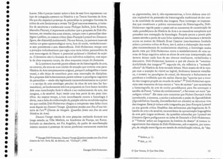 IS Georges Didi-Huberman, Deuant l'image.Questionsposéesaux fins d'une
bistoire de l'art. Paris, Ed, de Minuit, cal. "Critique", 1990.
brante. Não é preciso insistir sobre o fato de esse livro representar um
tipo de indagação-meteoro na I-Estória e na Teoria francesa da Arte.
No que diz respeito àpresença ela psicanálise na paisagem francesa ela
crítica da arte (lembremos a revista Tel Quel nos anos sessenta, o traba-
lho de escritores e intelectuais C01110 Philippe Sollers, julia Kristeva,
Marcelin Pleynet), éimportante sublinhar que a proposta de Didi-Hu-
berman, em meados dos altos oitenta, rompeu coma psicanálise ideo-
lógica e política, OLUneS1110 crítica (Jean-François Lyotard em Dlscours-
figure, desdispositijs pulsionnelsi. Na sua feitura, La peinture incarnée
realiza um gesto epistemológico novo, fora clemoda, verdadeiramen-
te sem precedentes e sem descendência. Didi-Huberman rompe com
o prindpls indiuiduationls que regia uma certa crítica psicanalítica da
arte encarregada de liberar o potencial pulsional e libidinal do sujei-
to. O [antasme não é a fantasia ele um indivíduo subjetivo, mas aque-
la da obra enquanto corpo, ela obra enquanto corpo do [antasme.
Se La peinture incarnée parece afastar-se da historiografia da arte,
no entanto, ela situa-se num núcleo de atuação que inventa uma para-
História da Arte completamente original, porque é radiográfica e trans-
versal, e não deixa de contribuir para uma renovação da disciplina.
Se a proposta didi-hubermaniana parece colocar o paradigma cognitivo
da psicanálise - ainda não legitimado transcendcntalrnente ou a prlori
- a serviço de uma ontologia peculiar da obra de arte (seu Ser fan-
tasrnático), os fundamentos teóricos propostos no livro fazem também
dele uma contribuição forte à ciência e ao conhecimento da arte, das
imagens, e do sensível. Aqui reside uma boa parte de seu peso cien-
tífico. Ao mesmo tempo, a Juta inconfessada contra a Iconologia é
óbvia, mas a falta ele evidenciação da posição teórica envolvida explica
em que medida Didi-Huberrnan chegou a compensar essa falha cinco
anos depois em Deuant l'image. Qu.est:iol1s posées aux fins d'une bis-
toire de l'art18 (Diante da imagem. Questões feitas aos fins de uma
.Históriada Arte).
Deuant l'image resulta de uma pesquisa realizada durante sua
longa estadia na Villa Medieis, ali Academia da França, em Roma.
Iniciado na descoberta, em Fra Angélico, do poder de manifestação
místico inerente à presença ele zonas pictóricas meramente materiais
15
·19 Ibidem, p. 11.
20 Ibid., p. :I.4.
Oll pigmentadas, isto é, não-representativas, o livro elabora uma cri-
tica implacável da pretensão da historiografia tradicional de dar con-
ta da totalidade cio sentido elas imagens. Para investigar os impensa-
dos que constituem a prática convencional da Historiografia, Didi-
I-lu berman regride passo a passo até os momentos de constituição da
visão panofskyana da História da Arte e os meandros complexos que
precedem sua concepção da Iconologia. Forjada pouco a pouco pelo
mestre alemão a partir de lima linha intelectual neo-kantiana e devendo
muito ao ensino do filósofo Ernst Cassirer (neo-kantisrno fundado
sobre a primeira crítica de Kant, isto é, sobre a elaboração das condi-
ções transcendentais do conhecimento objetivo), a Iconologia acaba
senelo vista por Didi-Huberrnan corno o estabelecimento de uma ca-
misa ele força cognitiva sobre as obras ele arte cuja interpretação não
deveria deixar nada fora de seu alcance totalizante, verbalizador e
discursivo. Didi-Huberman lamenta o que ele chama ele "ornnitra-
dutibilidade das in1agens"19: segundo ele, ela refletiria a "autosufi-
ciência" da História elaArte tornada leitora. Num anseio de vê-Ia rom-
per corn a sujeição do visível. ao legível, fenômeno bastante metafísi-
co, e investir no paradigma do visual, ele denuncia o fechamento es-
pontâneo e irrefletido que ela realiza diante das "aporias que o mun-
do das imagens propõe ao mundo do saber" .20 Didi-Huberrnan apro-
veita esse momento de lu ta contra o cctom de certeza" que caracteriza
a historiografia da arte de cunho panofskyario para lhe contrapor a
escolha eleFreud, "crítico do conhecimento", e lhe trazer um novo "pa-
radigma crítico". Ele reata com conceitos que Hubert Darnisch tinha
introduzido, o sintoma, o sonho e sobretudo o poder da [igurabllidade
(figurabilíté em francês; Dorstellbarlseit em alemão) na estrutura viva
das imagens. Estes já tinham sido integrados por jean-François Lyotard
na sua grande crítica filosófica dos sedimentos pós-hegelianos da fi-
losofia da arte e do sensível, característica da aproximação linguagética
da arte pejo Logos ocidental. As questões col.ocadas por Lyotard e.m
Discours-figureprefiguraram as redes de Darnisch e Didi-Huberrnan.
A "'Veduta' sobre um fragmento da história do desejo" já tratara in-
tegralmente elos objetos de Didi-Huberrnan, sob o aspecto, por exem-
plo, da relação texto-figura em.estado de sirnbolização mútua, da "des-
o Que Vemos, O Que Nos Olha
. - - - - - . ~-
.~
.~
. - ~--
. -_ ·_-_.-~ -_""-~ a ~ . ._ ~_ _ ~-= ,_.. _
Georges Didi-Huberman
14
•
•
•
•
•
•
•
•
•
•
•
•
•
•
•
•
•
•
•
•
;
.
'.
•
•
•
•
•
•
•
•
•
•
•
•
•
 