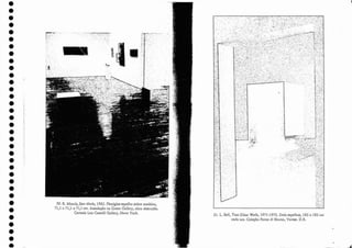•
•
•
•
•
•
•
•
•
•
•
•
•
•
•
•
•
•
•
•
•
•
•
•
•
•
•
•
•
•
•
•
•
•
-
30. R. Morris, Sem título, 1965. Plexiglas-espelho sobre madeira,
71)1 x 71,1 x 71,1 em. Instalação na Green Gallery, obra destruída .
Cortesia Leo Castelli Gallery, Nova York ,
31. L. BeU, Two Glass V?alls, 1971-1972. Dois espelhos, 183 x 183 em
cada um. Coleção Panza di Biurno, Varese. D.R.
 