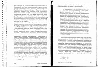 (assinada po r J.-~. Courtine, M. Deguy, E. Escoubas, P. Lacoue-Labnrthe, J.-F.
~yotard, L. Marin, J.-L. Nane)' e j. Rogozinski) Du Sublime, Paris, Belin) 1988,
ll1a~lgLLrancloLIma coleçãosignificativamente intitulada "L'extrêrne conrernporain".
A figura de Benjamin é vista como fundadora no estudode P. Lacoue-Labarthe
("La vériré sublime", ibid., p, 146-147), a ele Baraille no texto de ].-L. Naney
("L'offrande sublime", ibid., p. 74). Cumpre assinalar ainda aimportância dessa
noção - ligada ao "fundamentalmenre aberto, cornoimensidade do futuro e do
passado" ~ no t:ab~lbo sobre o cinema de G. Deleuze, Cinéma 'I . L'image-mou-
uement, Paris, M.lJ1l11t, J.983, pp, 69-76. Na esfera aqui explorada, deve ser citado
principalmente océlebre texto deB. Newman, "The SublimeisNow" (1948) Selected
Vílritings and Interuieu/s, ed. ].1'. O'NeiJ1, Nova York, Knopf, 1990, pp. 1'70-173.
39 E. Straus, Du sens des sensoContributiou à l'étude des [ondements de la
ps)'chol,ogie (1935), trad. G. Thines e ].-P. Legrand, Grenoble, Míllon, 1989, pp.
25-60 (introdução). As l'lfeditaçõescartesianas de I-Iusserl são citadas na p. 30, e
os traduto res (ibid" p. 14) propõem com razão comparar o trabalho de Erwin
Strauss às liçõesdadas por Husserl sobre os conceitos ele coisa e de espaço. Cf. E.
Husserl, Ding und Raurn, ed. U. Claesges, l-laia, Nijhoff, 1973. .
40 E, Srrauss,Du sens des sens, 0 /). cit., pp. 609-632.
4l Id.) lbid., p. 615.
mos em Newman, em Reinhardt, em Ryman; pensamos também em
Tony Smith. Deoutro lado - ou conjuntamente -, a aura terá como
que voltado às condições formais elementares de sua aparição: uma
dupla distância, um duplo olhar (em que o olhado olha o olhante),
um trabalho da memória, urna protensão. Falo de fenomenologia,
porque essa imanência visual da aura havia encontrado, contem-
p~raneamente~ :~enjamin-em 1935, para ser exato -, uma expres-
sao fenomenológica precisa e admirável. Trata-se do famoso livro de
Erwin Straus, Tom Sinn der Sinne ("Do sentido dos sentidos"), que ,
se con!ro.ntav~ e~ll pro.fundidad~ com. toda a psicologia de inspiração
cartesiana, proxuno rusro, e muito explicitamente, do trabalho reali-
zado antes dele por l-Iusser139.
. O ra, esse volumoso tratado acaba precisamente seu percurso
deixando ressoar uma reflexão sobre as "formas espaciais e temporais
do sentir" - e não é outra coisa senão uma reflexão sobre a distância
mesma40. Esta é definida como unia ccforma espaço-temporal" - urna
"trama singular de espaço e de te.mpo", poderíamos 'dizer -, uma
forma [undamental do sentir que possu i o privilégio ontológico de
fornecer "sua dimensão comum a todas as diversas modalidades seu-
soriais,,41. A distância constitui obviamente o elemento essencial da
16:1
'12 Id., ibid., p. 614.
'13Id., ibid., p. 616 ,
o Que Vemos, O Que Nos Olha
"O movimento tátil se faz por uma aproximação que
começa 110 vazio e termina quando atinge de novo o vazio.
Quando toco o objeto com 'm inúcia ou esbarro nele por
acaso e de (077110. irrefletida, e111 ambos os casos o abordo-a
partir do vazio. A resistência encontrada interrompe o mo-
vimento tátil qu.e termina no vazio. Quer o objeto seja pe-
queno a ponto de eu poder segurá-lo na mão, quer eu deva
explorá-lo acompanhando suas superflciese arestas, só pos-
so ter uma impressão dele na medida em que o separo do
vazio adjacente. Todavia, enquanto minha mão entra em
contato com o objeto deslizando sobre sua superficie, man-
tenho uma troca contínua que se caracteriza por uma apro-
ximação a partir do 'vazio e um retorno a este; na ausência
de tais oscilações [ásicas do movimento tátil, eu permanece-
ria imóvel num ponto invariável. Seríamos tentados a com-
parar essa oscilação com a da contração m uscular normal.
Assim, em cada impressão tátil, o outro, ou seja, a distân-
cia corno vazio, se produz concomitantemente ao objeto que
se destaca deste,,42.
Talvez não façamos outra coisa, quando vemos algo e de repen-
te somos tocados por ele, senão abrir-nos a urna dimensão essencial
do olhar, segundo a qual olhar seria o jogo assintótico do próximo (até
o contato, real ou fantasmado) e do l.ongínquo (até o desaparecimen-
to e a perda, reais ou fantasmaclos). Isto significa em todo caso, se-
gundo Erwín Straus, que a distância na experiência sensorial não é nem
objetivável- mesmo enquanto objeto percebido: «A distância não é
sentida, é antes o sentir que revela a distância", ele escreve -, nem
suscetível de uma abstração conceitual, pois "ela só existe para um ser
que é orientado pa ra o mundo pelo sentir,,4J. Isto significa ainda que
a distância é sempre dupla e sempre virtual, já que "o espaço deve
sempre ser conquistado ele novo e a fronteira que separa o espaço
visão, mas a própria tatilidade não pode não ser pensada como uma
experiência dialética da distância e da proximidade:
Georges Didi-Huberrnan
160
· (
· (
.~ (
'I
I' J'(
• C
• C
t (
t, C
• C
41 (
.. (
· (
· (
~ C
ti (
ti (
t, (
ti {
to (
~I (
o
. . (
• C
· (
t (
t, (
t C
t C
• C
t C
• C
• C
t (
· (
t (
_ _-e-
 