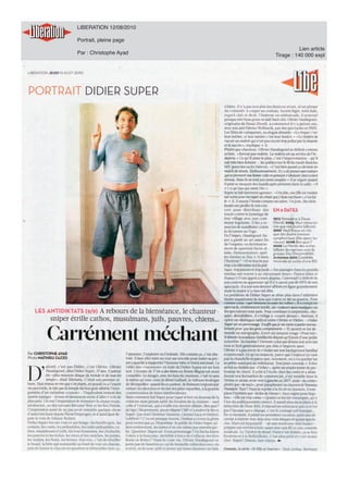 LIBERATION 12/08/2010

Portrait, pleine page
                                   Lien article
Par : Christophe Ayad   Tirage : 140 000 expl
 