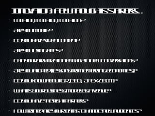 I oa n F w h u hs t t s
    n vt : e to g t s r r
     n io             ae …
•   L ctn L ctn L ctn
     oa , oa , oa ?
       io    io    io
•   Ae o m be
     r yu o il?
•   D yu ae id oc ne t
     o o hv v e o t ?
                    n
•   Ae o uin a p ?
     r yu s g p s
•   C n o r ra iztn n a e n w o vr tn?
     a yu og n a e g g in e c nes io s
                 io               a
•   Ae o a n d( so srme eg geo o ie)
     r yu l e l sn f
          ig   e    o m rin c n m s?
•   D yu n w b u G IS , A E /S M
     o o ko a o t R, IO P XA T ?
•   W a is o r uin s m d ls vn e
     h t yu b s es o ea a e u ?
•   D yu ae h r h p r es
     o o h v te ig t at r
                      n ?
•   H w rin dae o rem t h n ln w u ie cs
     o t e r yu t s o a d e a d n e?
        a           a       e
 