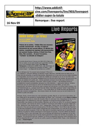 http://www.addictif-
            zine.com/livereports/lire/903/livereport
            -didier-super-la-totale
            Remarque : live report
16 Nov 09
 