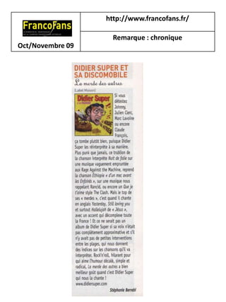 http://www.francofans.fr/

                    Remarque : chronique
Oct/Novembre 09
 