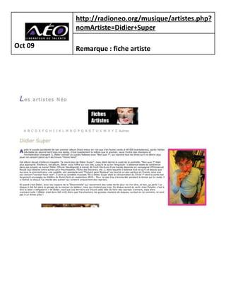 http://radioneo.org/musique/artistes.php?
         nomArtiste=Didier+Super

Oct 09   Remarque : fiche artiste
 