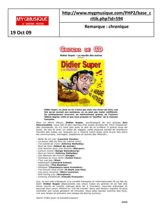 http://www.mygmusique.com/PHP2/base_c
                        ritik.php?id=594
                     Remarque : chronique
19 Oct 09
 