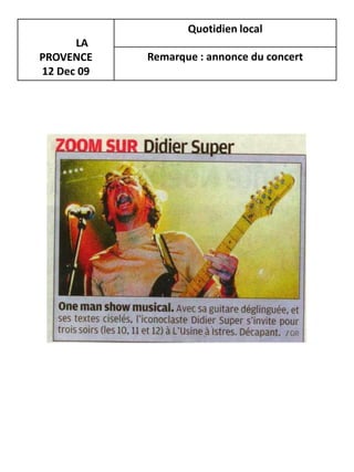 Quotidien local
      LA
PROVENCE    Remarque : annonce du concert
12 Dec 09
 