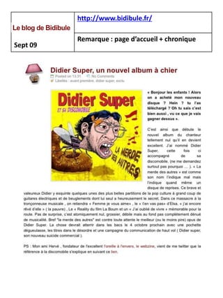 http://www.bidibule.fr/

          Remarque : page d’accueil + chronique
Sept 09
 
