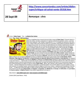 http://www.concertandco.com/artiste/didier-
             super/critique-cd-achat-vente-35318.htm

28 Sept 09   Remarque : chro
 