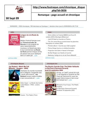http://www.foutraque.com/chronique_disque
                            .php?id=3656
                Remarque : page accueil et chronique
30 Sept 09
 