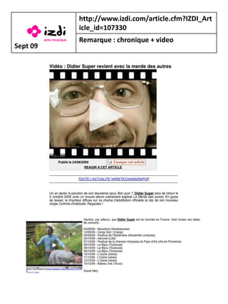 http://www.izdi.com/article.cfm?IZDI_Art
          icle_id=107330
          Remarque : chronique + video
Sept 09
 