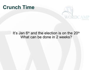 Crunch Time It’s Jan 6 th  and the election is on the 20 th  What can be done in 2 weeks? 