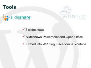 Tools 5 slideshows Slideshows Powerpoint and Open Office Embed into WP blog, Facebook & Youtube 