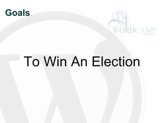 Goals To Win An Election 