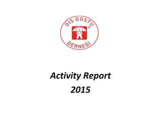 Activity Report
2015
 