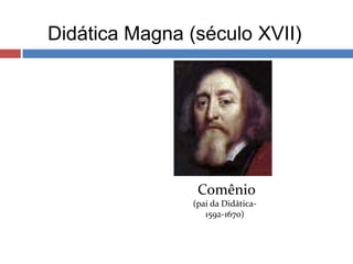 ciência da prática social da educação: objeto de estudo é processo ensino-aprendizagem;