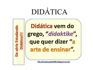 DIDÁTICA
 