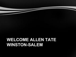 Welcome Allen Tate Winston-Salem 