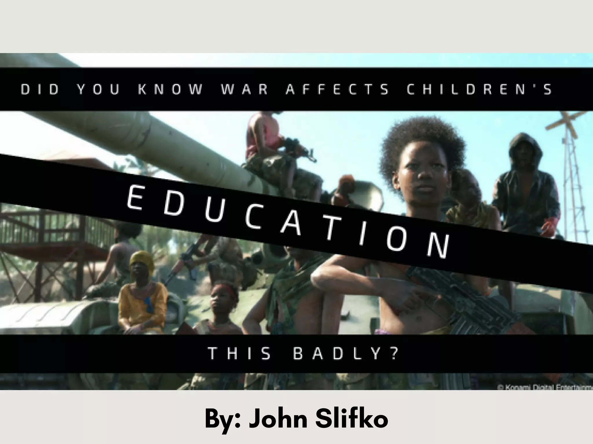 Part Two: Did You Know War Affects Children's Education This Badly? | PDF