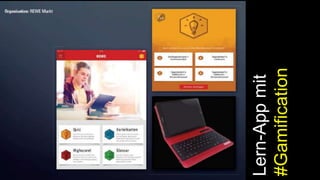Lern-Appmit
#Gamification
 