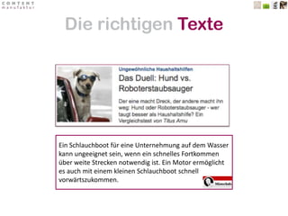 Die richtigen TexteEin Schlauchboot für eine Unternehmung auf dem Wasser kann ungeeignet sein, wenn ein schnelles Fortkommen über weite Strecken notwendig ist. Ein Motor ermöglicht es auch mit einem kleinen Schlauchboot schnell vorwärtszukommen. 