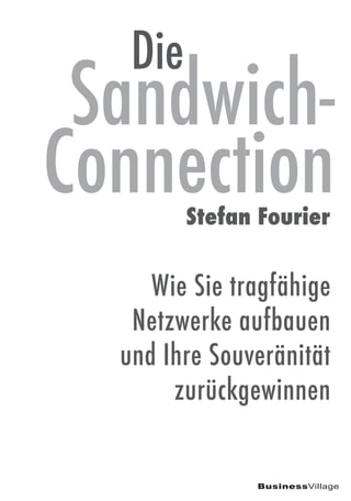 Die Sandwich-Connection