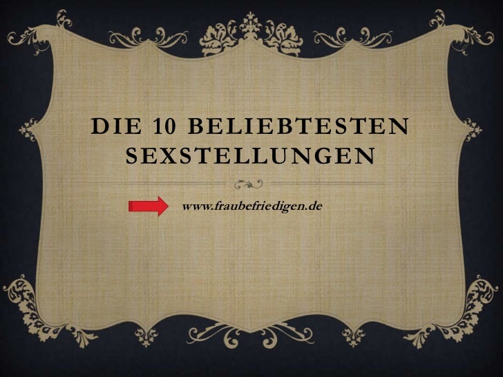 sexy texte die beliebtesten sexstellungen sexy texte die beliebtesten sexstellungen