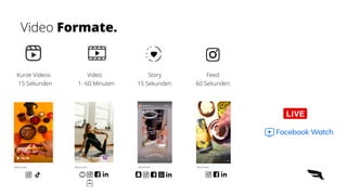 Video Formate.
Story


15 Sekunden
Kurze Videos


15 Sekunden
Video


1- 60 Minuten
Feed


60 Sekunden


@mymuesli @mymuesli @mymuesli @mymuesli
 