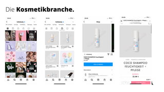 Die Kosmetikbranche.
 