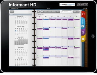 Informant HD




               7
 
