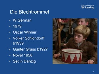 Die Blechtrommel
• W German
• 1979
• Oscar Winner
• Volker Schlöndorff
  b1939
• Günter Grass b1927
• Novel 1958
• Set in Danzig

                       7
 