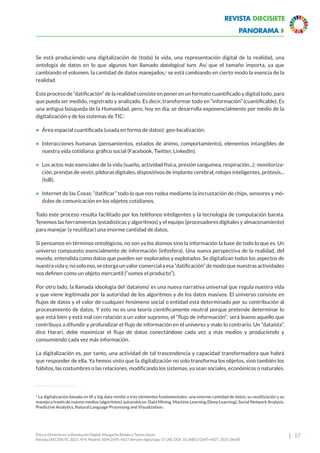 22
Revista Diecisiete
 panorama
Ética y Derecho en la Revolución Digital. Margarita Robles y Txetxu Ausin
Revista DIECISI...