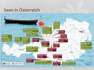 Seen in Österreich
 