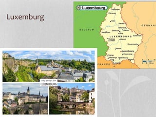 Luxemburg
 